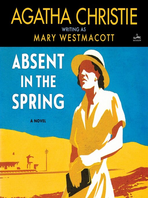 Title details for Absent in the Spring by Agatha Christie - Wait list